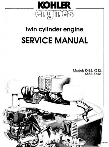 Engine Kohler K482 K532 K582 K662 SM #ENS-607.pdf - Kohler - RedSquare ...